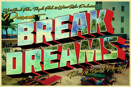 BREAK DREAMS selected by Six Women Playwriting Festival